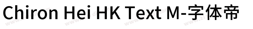 Chiron Hei HK Text M字体转换